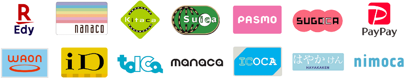 楽天Edy、nanaco、Kitaca、Suica、PASMO、SUGOCA、PayPay、WAON、iD、toica、manaka、ICOKA、はやかけん、nimoca